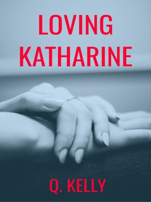 cover image of Loving Katharine